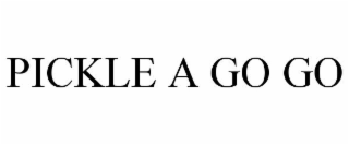 PICKLE A GO GO