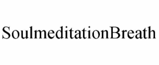 SOULMEDITATIONBREATH