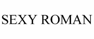 SEXY ROMAN