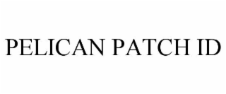 PELICAN PATCH ID