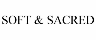 SOFT & SACRED