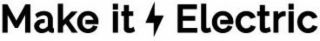 MAKE IT ELECTRIC
