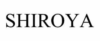 SHIROYA