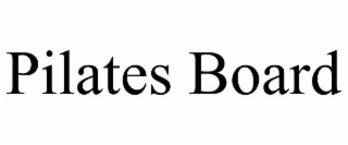 PILATES BOARD