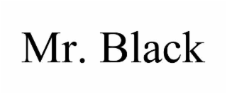 MR. BLACK