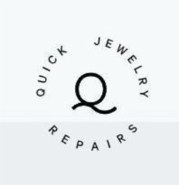 Q QUICK JEWELRY REPAIRS