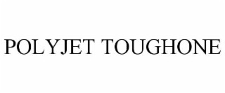 POLYJET TOUGHONE