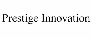 PRESTIGE INNOVATION