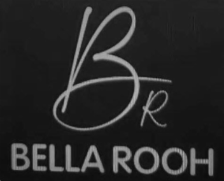 BR BELLA ROOH