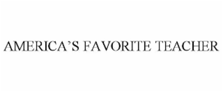 AMERICA'S FAVORITE TEACHER