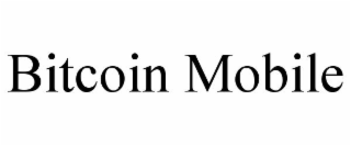 BITCOIN MOBILE