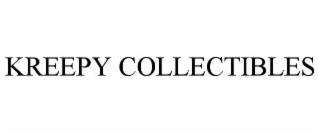 KREEPY COLLECTIBLES