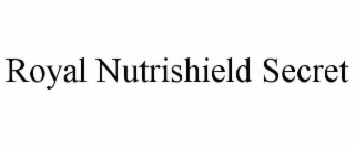 ROYAL NUTRISHIELD SECRET