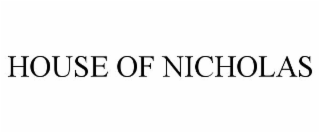 HOUSE OF NICHOLAS