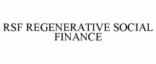 RSF REGENERATIVE SOCIAL FINANCE