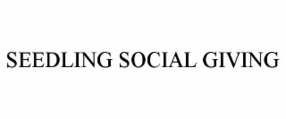 SEEDLING SOCIAL GIVING