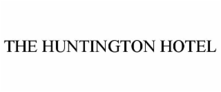 THE HUNTINGTON HOTEL