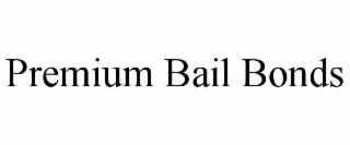 PREMIUM BAIL BONDS
