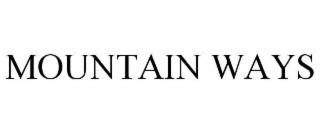 MOUNTAIN WAYS