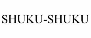 SHUKU-SHUKU