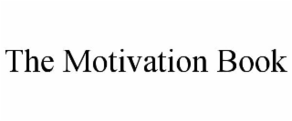 THE MOTIVATION BOOK