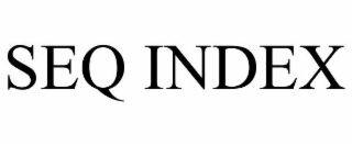 SEQ INDEX