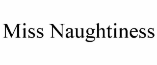 MISS NAUGHTINESS