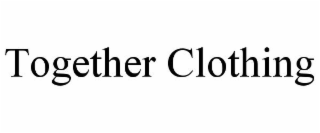 TOGETHER CLOTHING