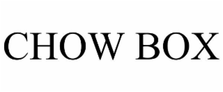 CHOW BOX