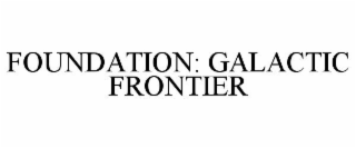 FOUNDATION: GALACTIC FRONTIER