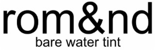 ROM&ND BARE WATER TINT