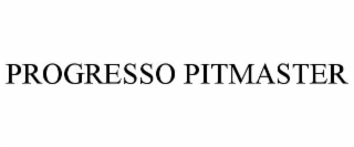 PROGRESSO PITMASTER