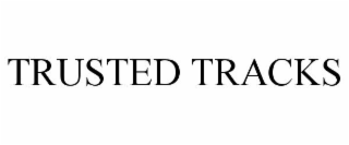 TRUSTED TRACKS