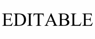 EDITABLE