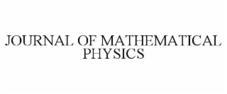 JOURNAL OF MATHEMATICAL PHYSICS