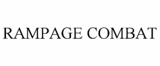 RAMPAGE COMBAT