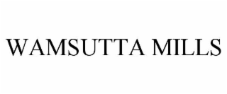 WAMSUTTA MILLS