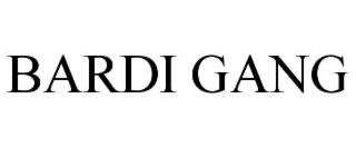 BARDI GANG