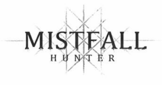 MISTFALL HUNTER
