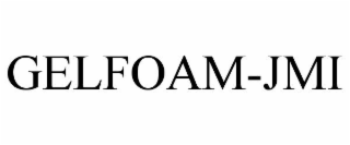 GELFOAM-JMI