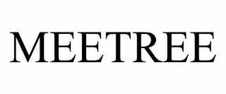 MEETREE