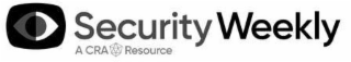 SECURITY WEEKLY A CRA RESOURCE