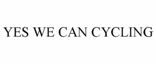 YES WE CAN CYCLING