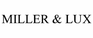 MILLER & LUX