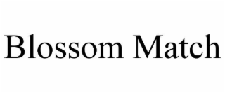 BLOSSOM MATCH