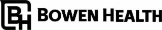 BH BOWEN HEALTH