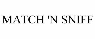 MATCH 'N SNIFF