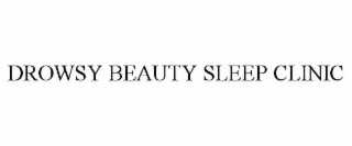 DROWSY BEAUTY SLEEP CLINIC