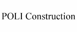 POLI CONSTRUCTION