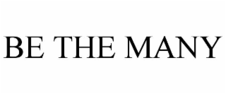 BE THE MANY